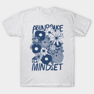 Abundance is a Mindset Typography Design for Positive Vibes T-Shirt